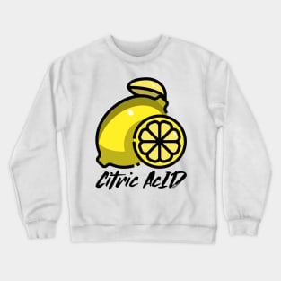 Lemon Citric Yummy Tangy Crewneck Sweatshirt